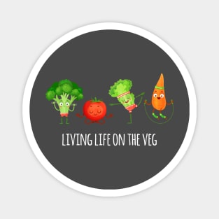 Living Life on the Veg Magnet